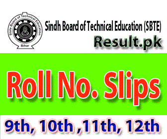 Sindh Board of Technical Education Karachi Roll No Slips 2024 class DAE, DBA, DIT, D.Com, DDM, DHO, Short Courses